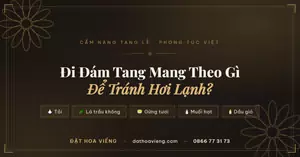 Đi Đám Tang Mang Theo Gì Để Tránh Hơi Lạnh? 5 Vật Nhỏ Theo Phong Tục Việt