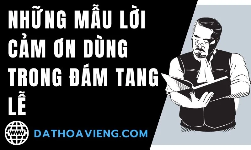 Đặt Hoa Tang Lễ - Những mẫu lời cảm ơn dùng trong đám tang lễ Những Mẫu Lời Cảm ơn Dùng Trong đám Tang Lễ